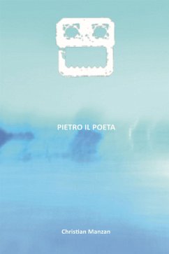 Pietro il poeta (eBook, ePUB) - Manzan, Christian