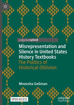 Misrepresentation and Silence in United States History Textbooks - Gellman, Mneesha