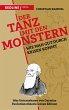 Der Tanz mit den Monstern - Wie man gut... - Bild 1