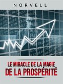 Le Miracle de la Magie de la Prospérité (Traduit) (eBook, ePUB)