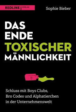 Das Ende toxischer Männlichkeit (eBook, PDF) - Bieber, Sophie