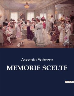 MEMORIE SCELTE - Sobrero, Ascanio