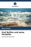 Graf Buffon und seine Vendetta