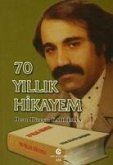 70 Yillik Hikayem