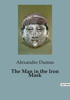 The Man in the Iron Mask - Dumas, Alexandre