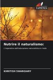 Nutrire il naturalismo: