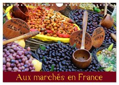 Aux marchés en France (Calendrier mural 2024 DIN A4 vertical), CALVENDO calendrier mensuel