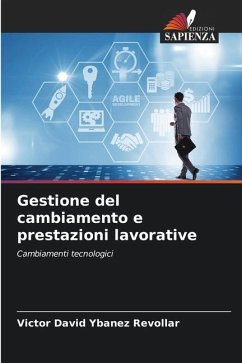 Gestione del cambiamento e prestazioni lavorative - Ybañez Revollar, Victor David