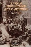 19. Yüzyilda Osmanli Ekonomisi Üzerine Arastirmalar