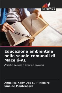 Educazione ambientale nelle scuole comunali di Maceió-AL - Dos S. P. Ribeiro, Angelica Kelly;Montenegro, Sineide