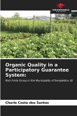 Organic Quality in a Participatory Guarantee System: