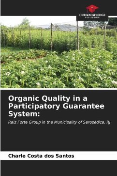 Organic Quality in a Participatory Guarantee System: - Costa dos Santos, Charle