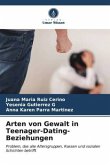 Arten von Gewalt in Teenager-Dating-Beziehungen