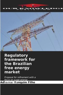 Regulatory framework for the Brazilian free energy market - Ronquim Filho, Adhemar