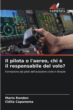 Il pilota o l'aereo, chi è il responsabile del volo? - Rondon, Mario;Capanema, Clélia