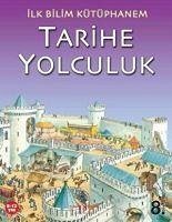 Ilk Bilim Kütüphanem Tarihe Yolculuk - Bruce, Julia