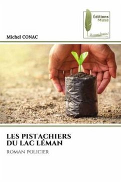 LES PISTACHIERS DU LAC LÉMAN - CONAC, Michel