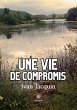 Une vie de compromis - Bild 1