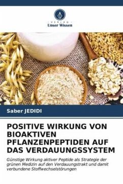 POSITIVE WIRKUNG VON BIOAKTIVEN PFLANZENPEPTIDEN AUF DAS VERDAUUNGSSYSTEM - Jedidi, Saber