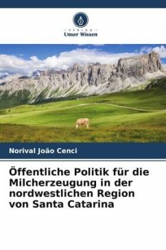 Öffentliche Politik für die Milcherzeugung in der nordwestlichen Region von Santa Catarina - Cenci, Norival João