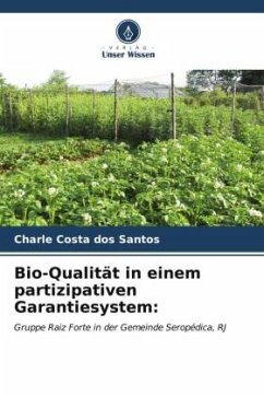 Bio-Qualität in einem partizipativen Garantiesystem: - Costa dos Santos, Charle