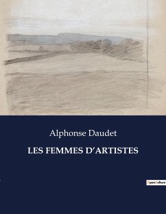 LES FEMMES D¿ARTISTES - Daudet, Alphonse