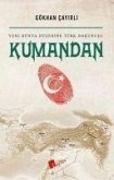Kumandan - Yeni Dünya Düzenine Türk Dokunusu