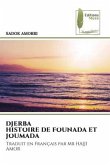 DJERBA HISTOIRE DE FOUNADA ET JOUMADA