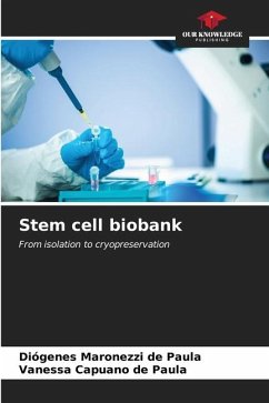 Stem cell biobank - Maronezzi de Paula, Diógenes;Capuano de Paula, Vanessa