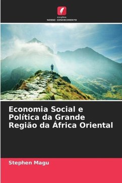 Economia Social e Política da Grande Região da África Oriental - Magu, Stephen