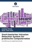 Snort-basiertes Intrusion Detection System für praktische Computernetze