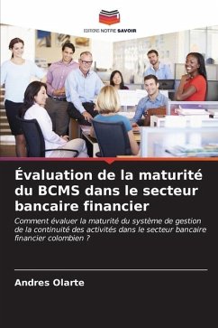 Évaluation de la maturité du BCMS dans le secteur bancaire financier - Olarte, Andres