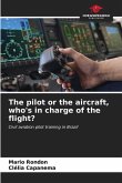 The pilot or the aircraft, who's in charge of the flight?