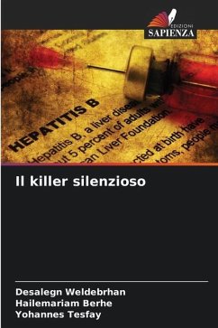Il killer silenzioso - Weldebrhan, Desalegn;Berhe, Hailemariam;Tesfay, Yohannes
