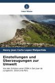 Einstellungen und Überzeugungen zur Umwelt