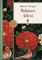 Rahmet Ailesi - Turgut, Ahmet