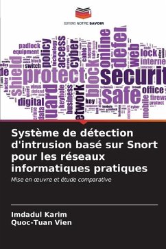 Système de détection d'intrusion basé sur Snort pour les réseaux informatiques pratiques - Karim, Imdadul;Vien, Quoc-Tuan