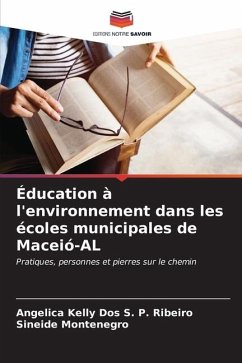 Éducation à l'environnement dans les écoles municipales de Maceió-AL - Dos S. P. Ribeiro, Angelica Kelly;Montenegro, Sineide