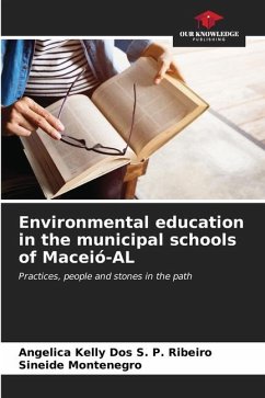 Environmental education in the municipal schools of Maceió-AL - Dos S. P. Ribeiro, Angelica Kelly;Montenegro, Sineide