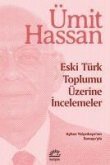 Eski Türk Toplumu Üzerine Incelemeler