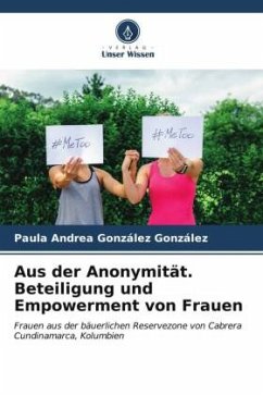 Aus der Anonymität. Beteiligung und Empowerment von Frauen - González González, Paula Andrea
