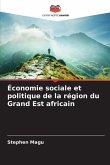 Économie sociale et politique de la région du Grand Est africain