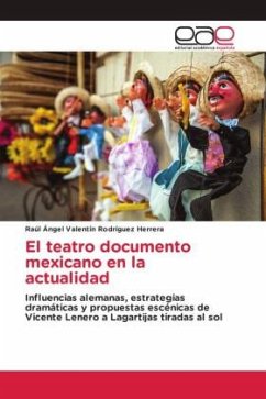 El teatro documento mexicano en la actualidad - Rodríguez Herrera, Raúl Ángel Valentín