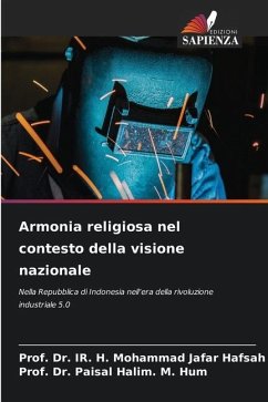 Armonia religiosa nel contesto della visione nazionale - Hafsah, Prof. Dr. IR. H. Mohammad Jafar;Halim. M. Hum, Prof. Dr. Paisal