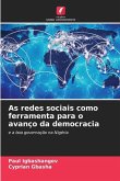 As redes sociais como ferramenta para o avanço da democracia