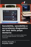 Sensibilità, sensibilità e accuratezza diagnostica dei test della polpa dentaria: