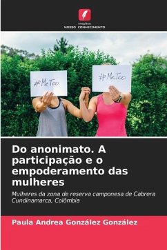 Do anonimato. A participação e o empoderamento das mulheres - González González, Paula Andrea