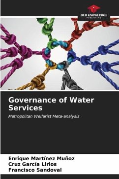 Governance of Water Services - Martínez Muñoz, Enrique;García Lirios, Cruz;Sandoval, Francisco