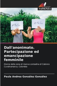 Dall'anonimato. Partecipazione ed emancipazione femminile - González González, Paula Andrea