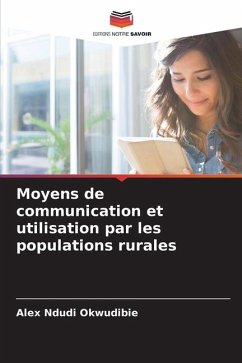 Moyens de communication et utilisation par les populations rurales - Okwudibie, Alex Ndudi